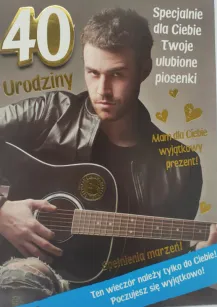 Karnet - 40 Urodziny, specjalnie dla Ciebie Twoje ulubione piosenki