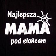 Koszulka - Najlepsza Mama pod słońcem!