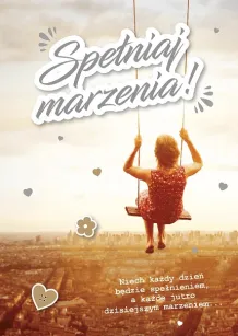 Karnet 3D - Spełniaj marzenia! Niech każdy dzień będzie spełnieniem...