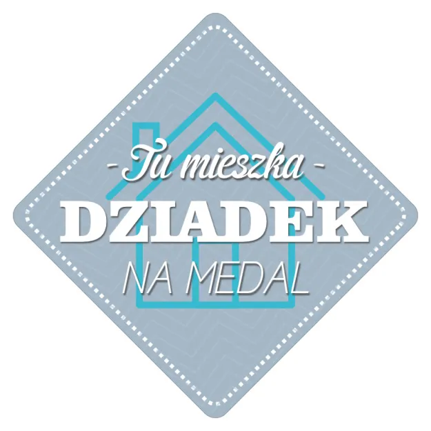 Tabliczka metalowa - Tu mieszka Dziadek na medal