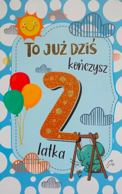 Karnet 2K - To już dziś kończysz 2 latka