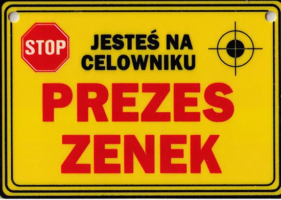 Tabliczka żółta - Prezes Zenek - Jesteś na celowniku
