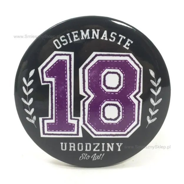 Przypinka - 18 urodziny. Sto lat!