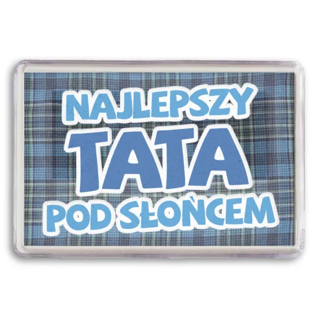 Ramka, magnes - Najlepszy Tata pod słońcem