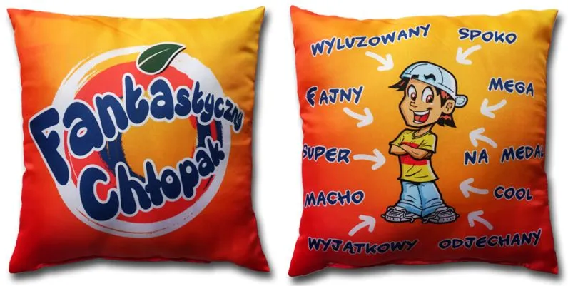Poduszka śr. - Fantastyczny chłopak / Wyluzowany, spoko, fajny, mega, super, ...