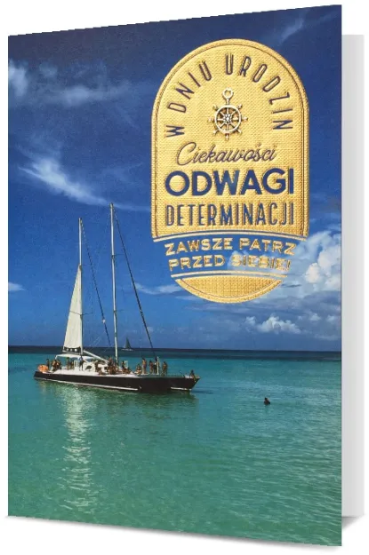Karnet HM - W dniu urodzin. Ciekawości, odwagi, determinacji. Zawsze patrz przed siebie! 