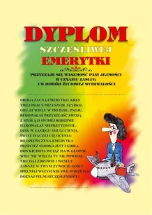 Dyplom - Szczęśliwej emerytki