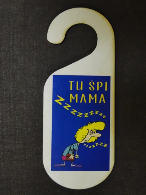 Zawieszka na drzwi - Tu śpi Mama.
