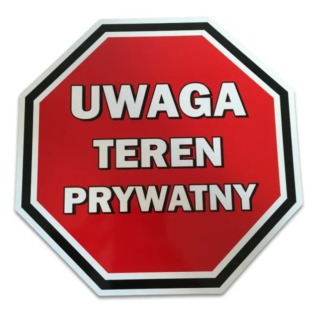 Tabliczka stop - Uwaga teren prywatny
