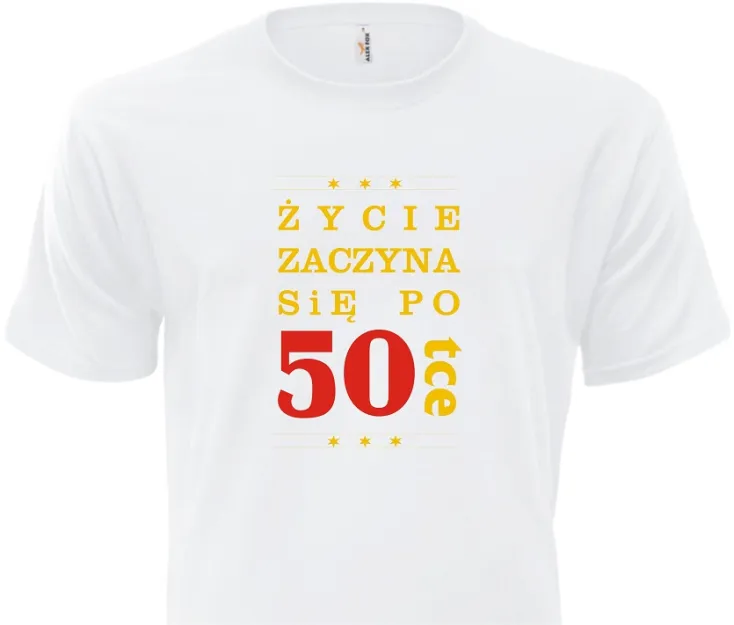 Koszulka biała - Życie zaczyna się po 50-tce
