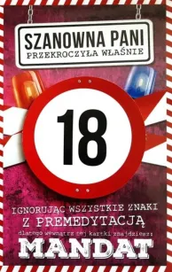 Karnet + mandat - Szanowna Pani przekroczyła właśnie 18
