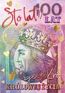 Karnet Kukartka PP - Sto lat życzy Król Królowej życia