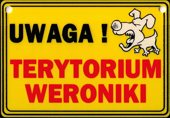 Tabliczka żółta - Uwaga! Terytorium Weroniki
