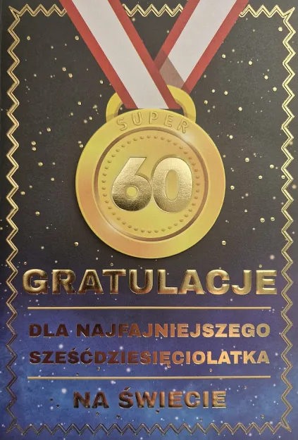 Karnet 4K - 60. Gratulacje. Dla najfajniejszego 60 latka na świecie!