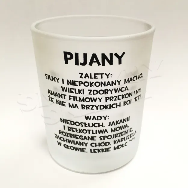 Szklaneczka - Pijany, wady/zalety: Silny niepokonany, macho, wielki zdobywca, ...