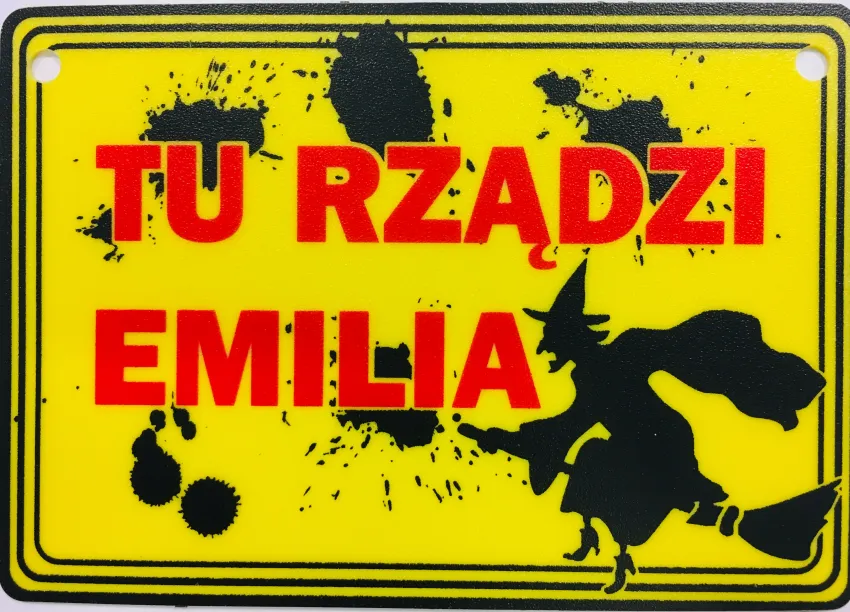 Tabliczka żółta - Tu rządzi Emilia