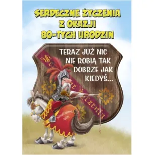 Karnet - Serdeczne życzenia z okazji 80-tych urodzin.
