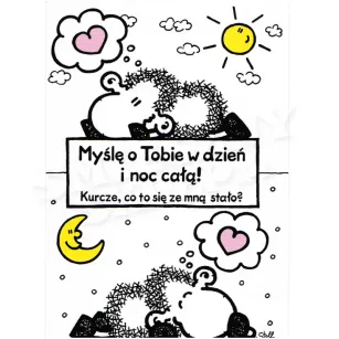 Kartka Sheepworld - Myślę o Tobie w dzień i noc całą! Kurcze, co to się ze mną stało?