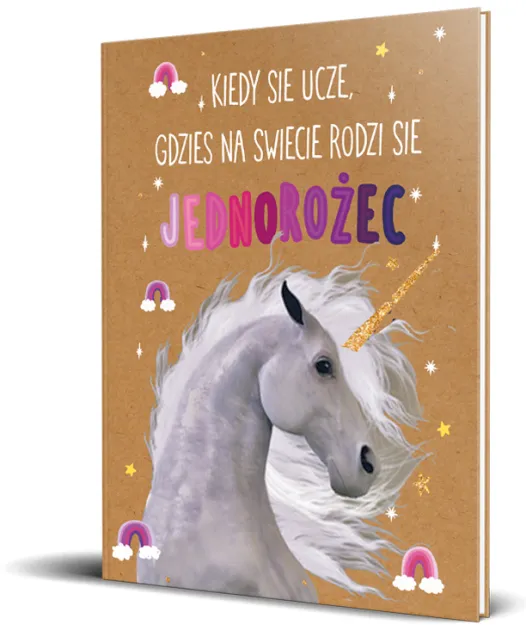 Brulion A5 linia, 96 kartek - Kiedy się uczę, gdzieś na świecie rodzi się Jednorożec