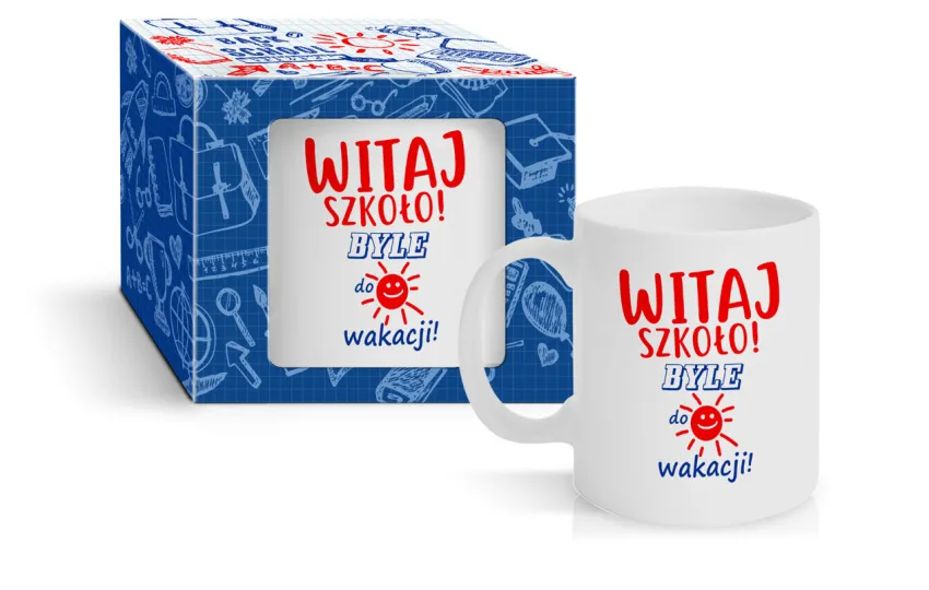 Kubek szkoła - Witaj szkoło! Byle do wakacji!