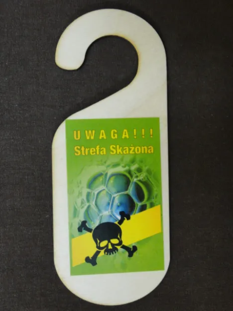 Zawieszka na drzwi - Uwaga!!! Strefa skażona.