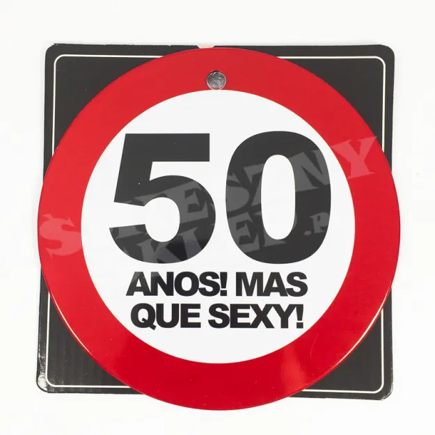 Plakietka z przylepcem - 50 Anos mas que sexy