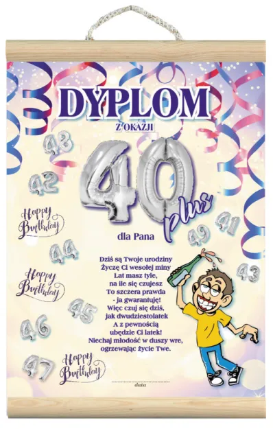 Dyplom z listewkami - z okazji 40+ dla Pana