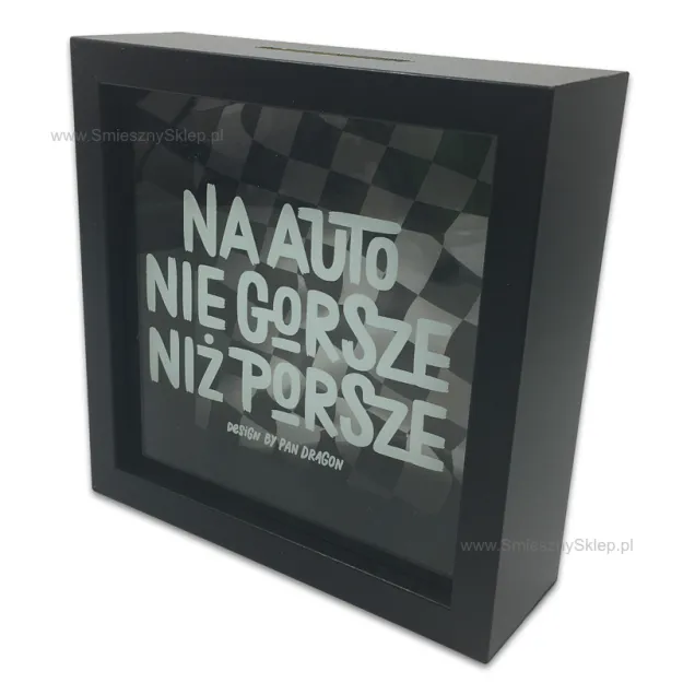 Skarbonka home 2 - Na auto nie gorsze niż Porsze (czarna)