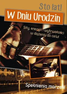 Karnet 3D z życzeniami - Sto lat! W dniu urodzin. Siły, energii i wytrwałości w dążeniu do celu!