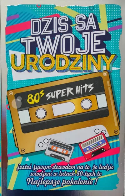 Karnet 2K - Dziś są Twoje urodziny. Urodzeni w latach 80-tych