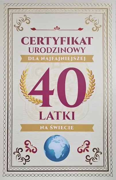Karnet - Certyfikat urodzinowy 40 latki