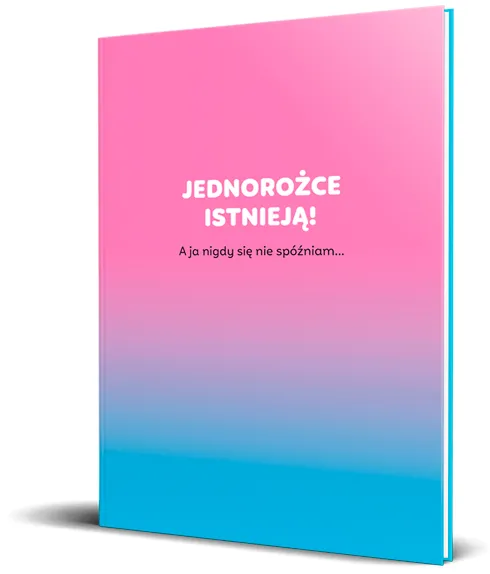 Brulion A5 linia, 96 kartek - Jednorożce istnieją! A ja nigdy się nie spóźniam...