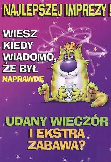 Karnet C5 - Najlepszej imprezy! Wiesz kiedy wiadomo, że był naprawdę udany wieczór i ekstra zabawa?