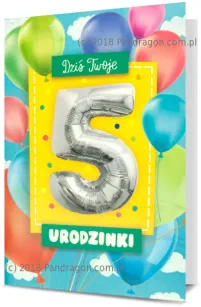 Karnet + Balon - Dziś twoje 5 urodzinki.