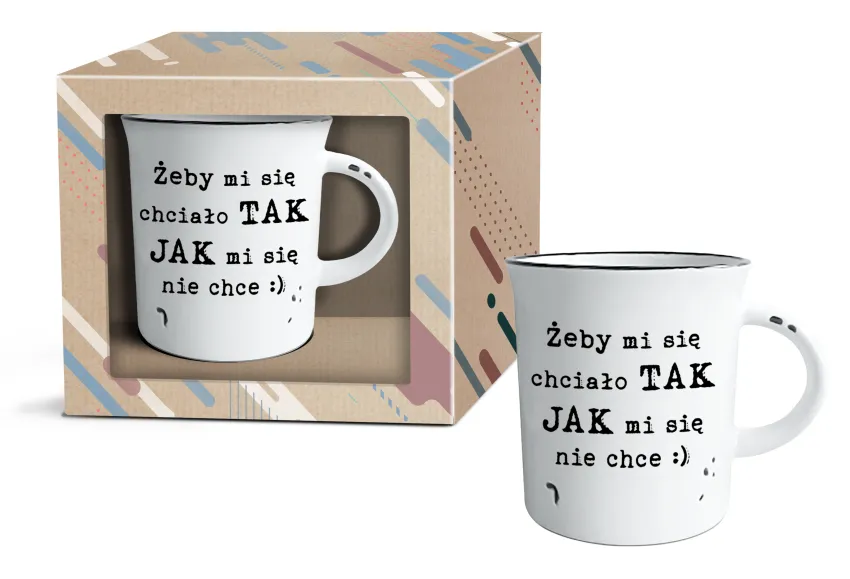 Kubek garnuszek - Żeby mi się chciało tak jak mi się nie chce :)