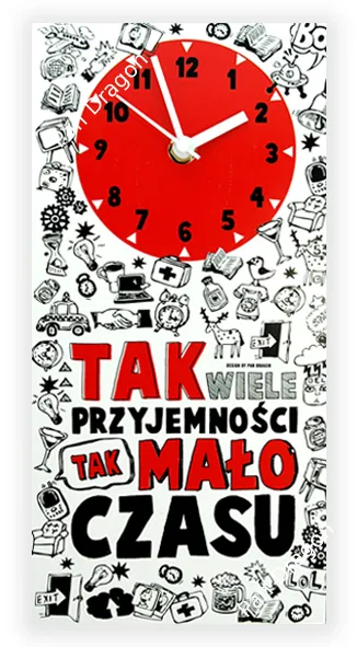 Zegar - Tak wiele przyjemności, tak mało czasu