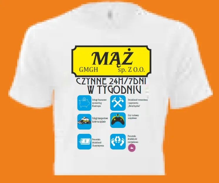 Koszulka biała - Mąż sp.z o.o. czynne 24/7 w tygodniu