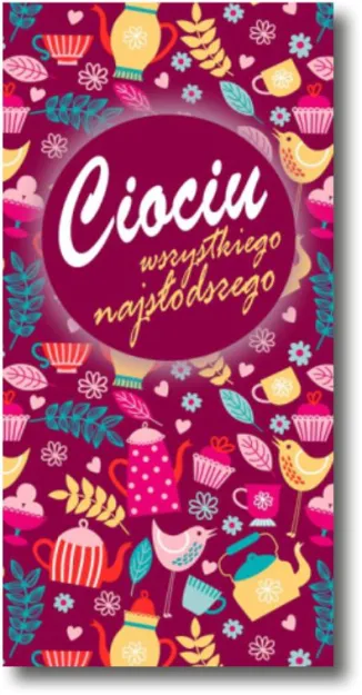 Czekolada - Ciociu wszystkiego najsłodszego