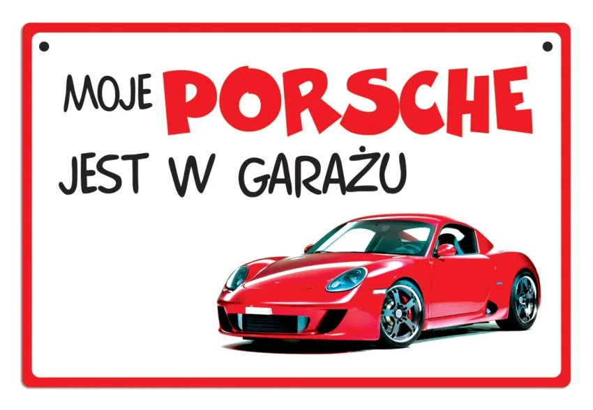 Tabliczka Kukartka cool - Moje Porsche jest w garażu