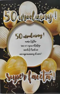 Karnet 6K - Ramka na zdjęcie - 50 urodziny! Super Faceta!
