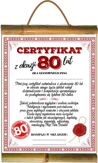 Dyplom z bambusem - Z okazji 80 lat. Dla Szanownego Pana