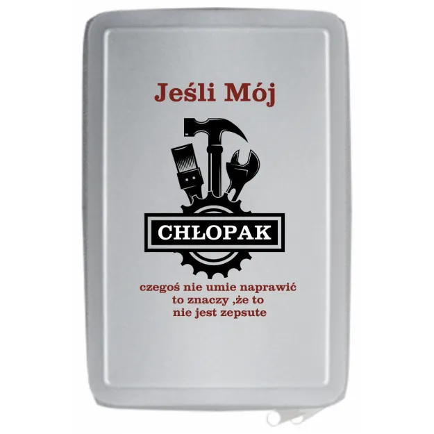 Narzędzia w etui - Jeśli mój Chłopak czegoś nie umie naprawić to znaczy, że to nie jest zepsute